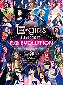E-girls LIVE 2017〜E.G.EVOLUTION〜